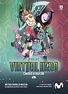 Virtual Hero (1ª Temporada + Extra)